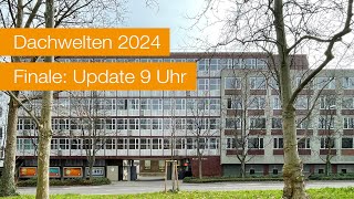 Dachwelten 2024 Finale Update 9 Uhr [upl. by Atsillak]