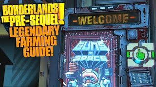 Borderlands The PreSequel EASY LEGENDARY FARMING GUIDE [upl. by Seen509]