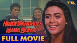 Hindi Pahuhuli Nang Buhay Full Movie HD  Robin Padilla Dawn Zulueta Johnny Delgado Mark Gil [upl. by Meggy]