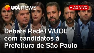 Debate RedeTVUOL AO VIVO com candidatos à Prefeitura de São Paulo assista à íntegra  UOL News [upl. by Ekim]