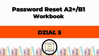 Odpowiedzi do książki Password Reset A2B1 Workbook  Dział 5  Angielski [upl. by Admama784]