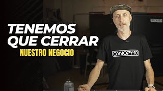 Tenemos que cerrar nuestro negocio [upl. by Nason]