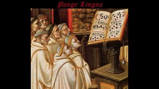 Plainchant  Pange Lingua [upl. by Ahsika]