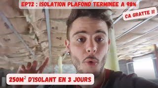 EP72  98 DU PLAFOND ISOLE ON VOIT LE BOUT LES FEMMES CARBURENT ENCORE RENOVATION MAISON TRAVAUX [upl. by Treat]