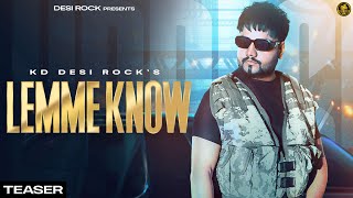 Lemme Know Teaser  KD Desi Rock  Upcoming Haryanvi Songs Haryanavi 2024 DESIROCKKD [upl. by Eenafets326]