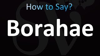 How to Pronounce Borahae [upl. by Nawk]