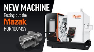 New Machine  Mazak HQR100MSY [upl. by Jamie]