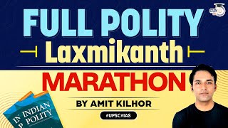 Full Polity Laxmikanth Marathon Session by Amit Kilhor  UPSC CSE  Study IQ [upl. by Ambur]