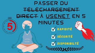 Passer du Téléchargement Direct au réseau USENET  Pourquoi utiliser USENET pour télécharger [upl. by Romeyn]