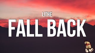 Lithe  Fall Back Lyrics [upl. by Cathyleen]