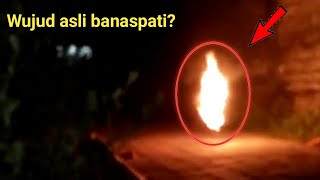 5 Penampakan banaspati terjelas yang terekam oleh kamera  Part 1 [upl. by Aicinoid118]