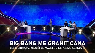 BIG BANG me Granit Cana  Episodi 3 [upl. by Aifos]