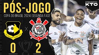 SÃƒO BERNARDO 0X2 CORINTHIANS ðŸ”´ PÃ“SJOGO  SEGUNDA FASE  COPA DO BRASIL 2024 [upl. by Dalenna]