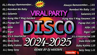 DISCO CHA CHA BUDOTS SELOS REMIX 2024  2025 ❤ PAPAP DOL X ALWAYS REMMENBER US THIS WAY  DJ MIXTAPE [upl. by Jecon]