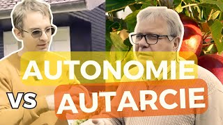 Autonomie VS Autarcie [upl. by Dub]