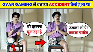 😲Gyan Gaming Accident Full video । YouTuber Gyan Gaming newsGyan sujan Accident  Gyan Gaming video [upl. by Ennoirb]