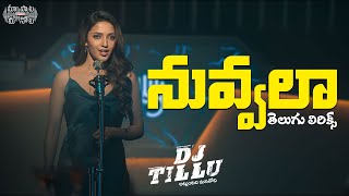 Nuvvala Female Version Telugu Lyrics  DJTilluSiddhu Neha ShettyVimal KrishnaSri Charan Pakala [upl. by Tirrej]