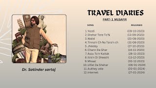 All Song part musafir  Travel diaries by Satinder sartaj  satindersartaaj speedrecords trending [upl. by Uhayile]