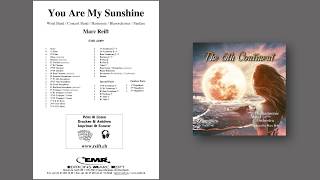 Editions Marc Reift – Marc Reift You Are My Sunshine  for Concert Band [upl. by Rumpf]