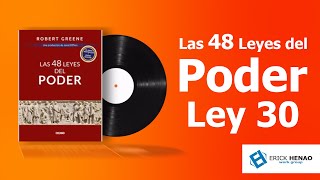 Las 48 leyes del poder Ley No 30 quotHaga que sus logros parezcan no requerirquot Audiolibro [upl. by Ahsinyt]