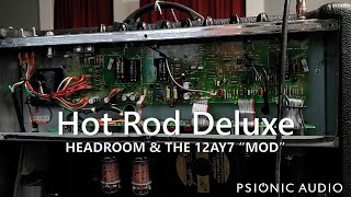 Hot Rod Deluxe  Headroom amp the 12AY7 quotModquot [upl. by Langston]