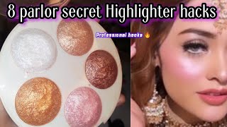 8 parlor secret Highlighter hacks Highlighter hacks makeup Highlighter lagane ka tarika [upl. by Noiek335]