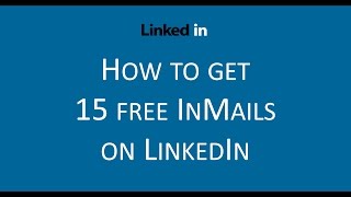 How to get 15 free inMails on a LinkedIn Free Account [upl. by Perot131]