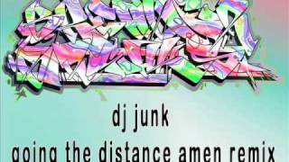 going the distance amen remix DJ Junk [upl. by Mccully]