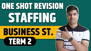 Staffing One shot revision  Class 12 Business studies Term 2  Complete Chapter in One Video [upl. by Ahsitak370]