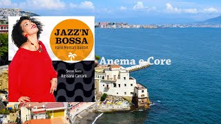 Anema e Core  Jazzn Bossa  Karin Mensah Quintet Ft Rossana Carraro [upl. by Pyne]