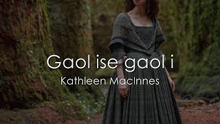 Gaol ise Gaol i  Scottish Gaelic LYRICS  Translation [upl. by Aneryc]