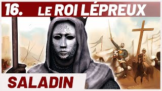 SALADIN contre BAUDOUIN IV  de Montgisard à Marj Ayoun Série Croisades [upl. by Lannie453]