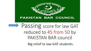 passing score for law GAT reduced to 45 from 50 by Pakistan BAR Council [upl. by Laikeze]