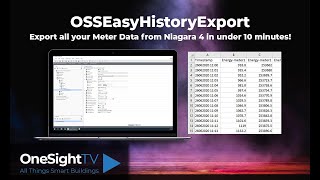 OSSEasyHistoryExport  Export all your meter data from Niagara 4 in under 10 minutes [upl. by Caundra]