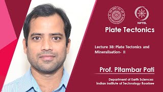 Lecture 38 Plate Tectonics and Mineralisation II [upl. by Irrep66]