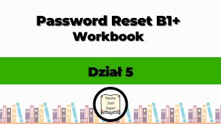 Odpowiedzi do książki Password Reset B1 Workbook  Dział 5  Angielski [upl. by Kinsler128]