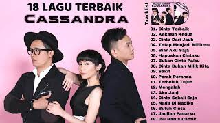 CASSANDRA  FULL ALBUM  18 LAGU POP INDONESIA TAHUN 2000AN TERPOPULER [upl. by Katina577]