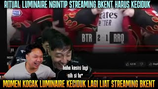 MOMEN KOCAK LUMINAIRE KECIDUK LAGI LIAT STREAMING BKENT PAS RRQ KALAH [upl. by Eremehc331]