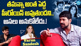 Actor Varun Sandesh About About Actress Tamanna  Varun Sandesh Latest Interview  iDream Gold [upl. by Nuawed]