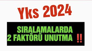 BU 2 Önemli Etken Yks 2024 SIRALAMALARINDA BELİRLEYİCİ OLABİLİR yks2024 [upl. by Cuthburt]