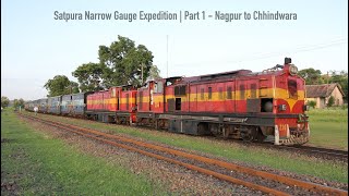 Indian Railways  Satpura Narrow Gauge Expedition  Part 1  Nagpur to Chhindwara [upl. by Mylo]