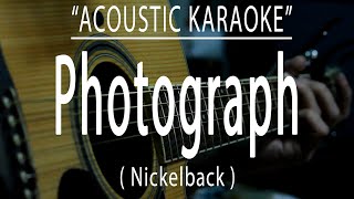 PHOTOGRAPH  NICKELBACK Acoustic karaoke [upl. by Niles]