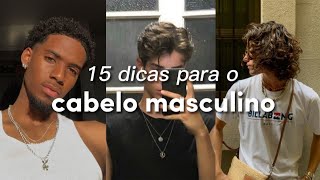 15 DICAS PARA O CABELO MASCULINO  como deixar o CABELO crescer BONITO FORTE e BEM CUIDADO [upl. by Cher595]