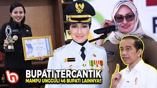 Perempuan Cantik Bikin Jokowi Bangga Inilah Bupati Berprestasi Indonesia yg Patut Diacungi Jempol [upl. by Alusru392]