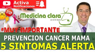 CANCER DE MAMA 🟠 5 SINTOMAS de ALERTA ¿Ha cambiado algo en tu pecho  Medicina Clara [upl. by Brelje]