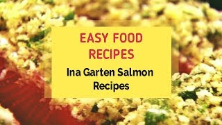 Ina Garten Salmon Recipes [upl. by Echikson]