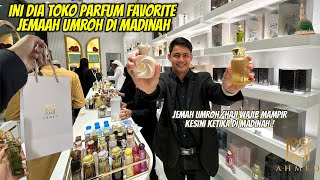 INI TOKO PARFUM YANG DI CARI JEMAAH DI MADINAH AHMED PARFUM CABANG TERBARU DEPAN MASJID NABAWI [upl. by Aelrac]