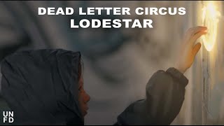 Dead Letter Circus  Lodestar Official Music Video [upl. by Gilboa99]