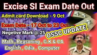 OSSC Excise SI Exam date 2024start 17oct to 23oct  9 oct Admit card DownloadExcise syllabus [upl. by Josefa]