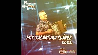 TÍPICO MIX 2022 JHÓNATN CHÁVEZ jhonathanchavezoficial [upl. by Peednam930]